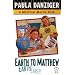 Earth to Matthew (Matthew Martin Book)