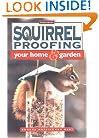 Squirrel Proofing Your Home & Garden