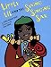 Books : Little Lil and the Swing-Singing Sax