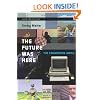 The Future Was Here: The Commodore Amiga (Platform Studies)