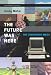 The Future Was Here: The Commodore Amiga (Platform Studies)