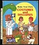 Make Your Own Costumes and Disguises