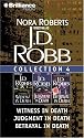 J.D. Robb Collection 4: Witness in Death, Judgment in Death, and Betrayal in Death
