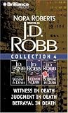 J.D. Robb Collection 4: Witness in Death, Judgment in Death, and Betrayal in Death (In Death) (In Death)