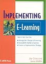Implementing E-Learning (ASTD E-Learning Series, 7th Bk.) (Astd E-Learning Series, 7th Bk.) (Astd E-Learning Series, 7th Bk.)