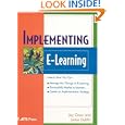 Implementing E-Learning (ASTD E-Learning Series, 7th Bk.) (Astd... by  Jay Cross and Lance Dublin