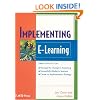 Implementing E-Learning (ASTD E-Learning Series, 7th Bk.) (Astd E-Learning Series, 7th Bk.)