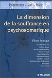 La dimension de la souffrance en psychosomatique