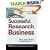 Building & Running a Successful Research Business: A Guide for the Independent Information Professional