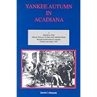 Click here to buy Yankee Autumn in Acadiana: A Narrative of the Great Texas Overland Expedition Through Southwestern Louisiana,... by David C. Edmonds.