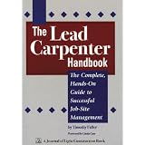 LeadCarpenterHandbook:TheCompleteHandsOnGuideToSuccessfulJobSiteManagement