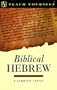 Teach Yourself Biblical Hebrew Complete Course