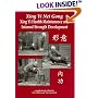 Xing Yi Nei Gong: Xing Yi Health Maintenance and Internal Strength Development
