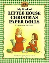 My Book of Little House Christmas Paper Dolls: Christmas on the Prairie