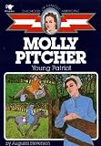 [(Molly Pitcher Young Patriot )] [Author: Augusta Stevenson] [Oct-1986]