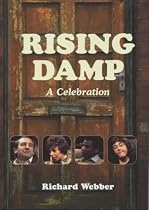 "Rising Damp": A Celebration