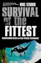 Survival of the Fittest: Understanding Health And Peak Physical Performance