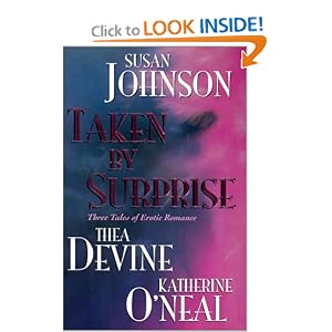 Taken By Surprise by Thea Devine, Susan Johnson, and Katherine O'Neal