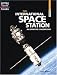 The International Space Station: An Orbiting Laboratory (High Interest Books: Architectural Wonders)