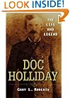 Doc Holliday: The Life and Legend