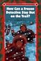Stevie Diamond #04: How Can a Frozen Detective Stay Hot on the Trail? (Stevie Diamond Mysteries)