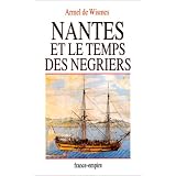 Nantes et le Temps des n�grierspar Armel de Wismes