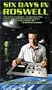 Six Days in Roswell [VHS]