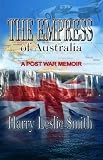 The Empress of Australia: A Post-War Memoir