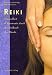 Reiki - Gesundheit und Harmonie durch die Heilkraft der H�nde