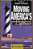 Moving America`s Lighthouse (The Cape Hatteras Lighthouse)