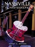 Nashville in Photographs