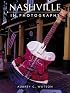 Nashville in Photographs