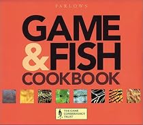 Game & Fish Cookbook: The Game Conservancy Trust: With the Game Conservancy Trust