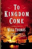 To Kingdom Come: A Novel