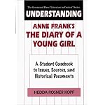 Understanding Anne Frank's The Diary of a Young Girl: A Student Casebook to Issues, Sources, and Historical Documents (The Greenwood Press "Literature in Context" Series) book cover