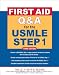 First Aid Q&A for the USMLE Step 1 3/E (First Aid USMLE)