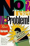 No Ticket? No Problem!: How to Sneak into Sporting Events and Concerts