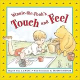 Winnie-the-Pooh's Touch and Feel A. A. Milne