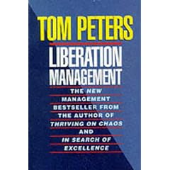 Liberation Management: Necessary Disorganization for the Nanosecond Nineties