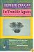 In Trouble Again: A Journey Between Orinoco and the Amazon