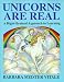 Unicorns Are Real: A Right-Brained Approach to Learning (Creative Parenting/Creative Teaching Series) by Barbara Meister Vitale