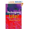 Redesigning Life?: The Worldwide Challenge to Genetic Engineering