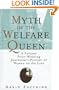 MYTH OF THE WELFARE QUEEN: A Pulitzer Prize-Winning Journalist's Portrait of Women on the Line