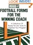 Football Forms For The Winning Coach: A Collection Of Ready-To-Use Tools To Organize Your Program