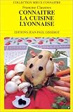 Revue Jean-Paul Gisserot  / Connaître la cuisine lyonnaise