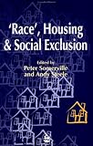 Race, Housing and Social Exclusion