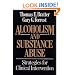 Alcoholism and Substance Abuse: Strategies for Clinical Intervention