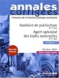 Auxiliaire de pu�riculture de 1e classe - Agent sp�cialis� des �coles maternelles de 1e classe : Fili�re m�dico-sociale cat�gorie C session 2007