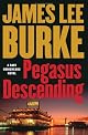 Pegasus Descending: A Dave Robicheaux Novel (Dave Robicheaux Mysteries)