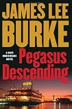 Pegasus Descending: A Dave Robicheaux Novel (Dave Robicheaux Mysteries)